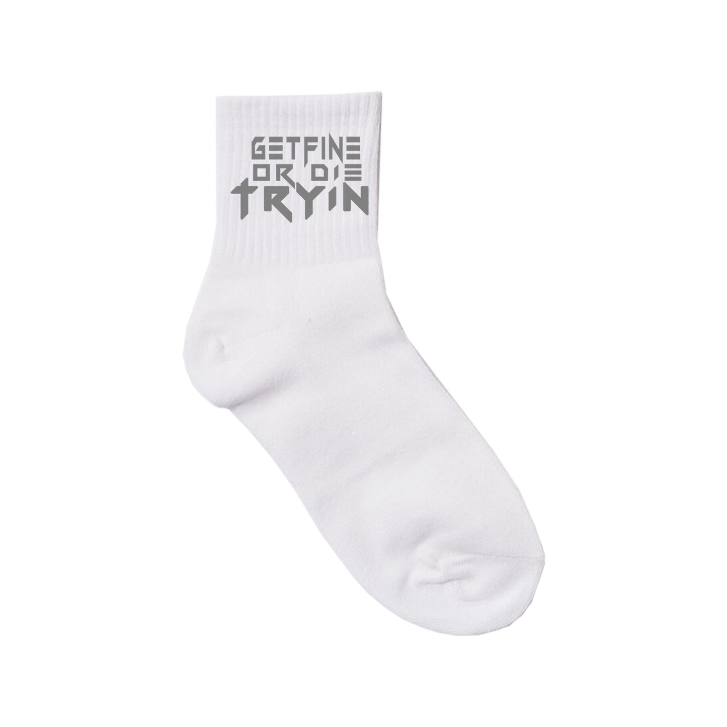 Get Fine or Die Tryin' Socks -- White