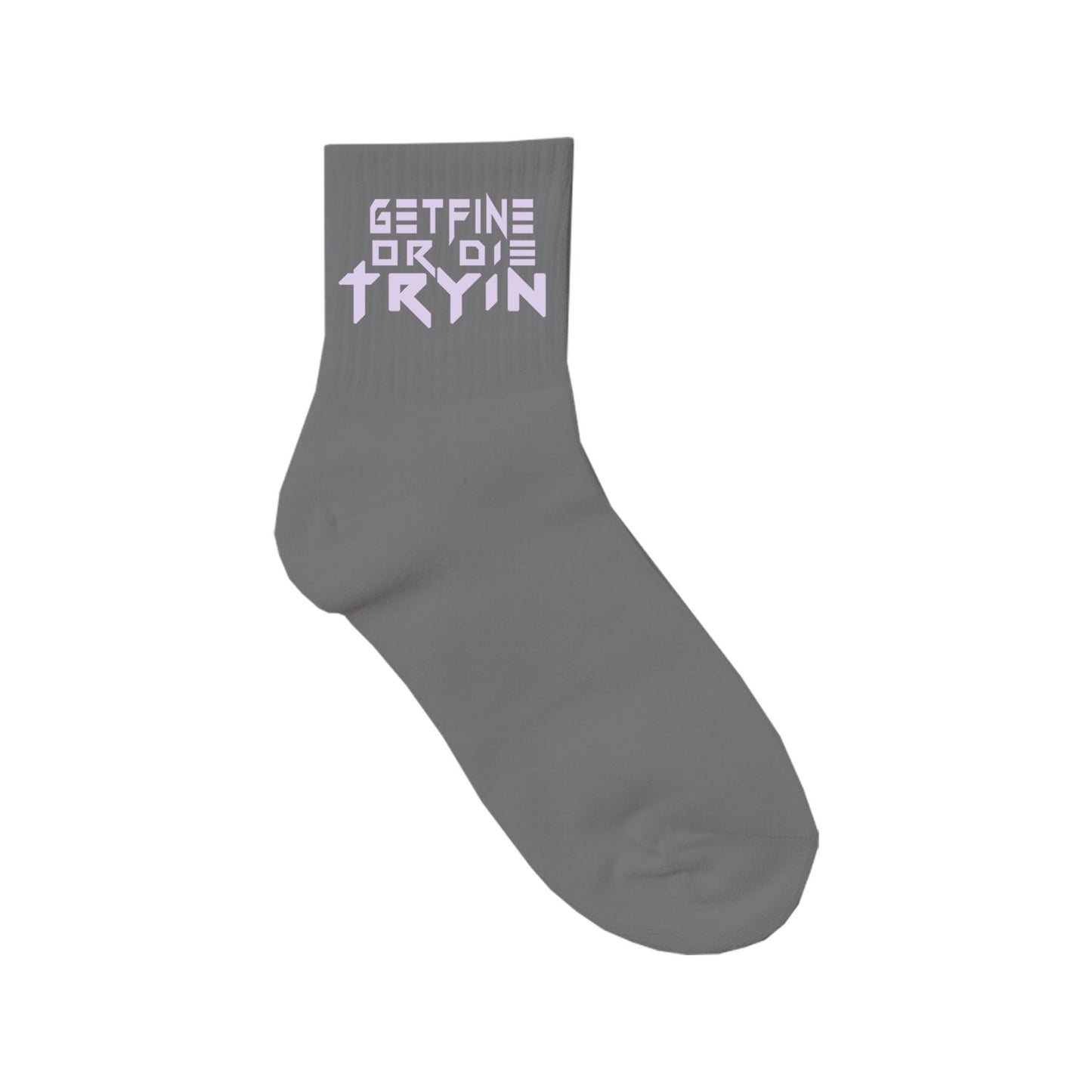 Get Fine or Die Tryin' -- Gray Limited Edition