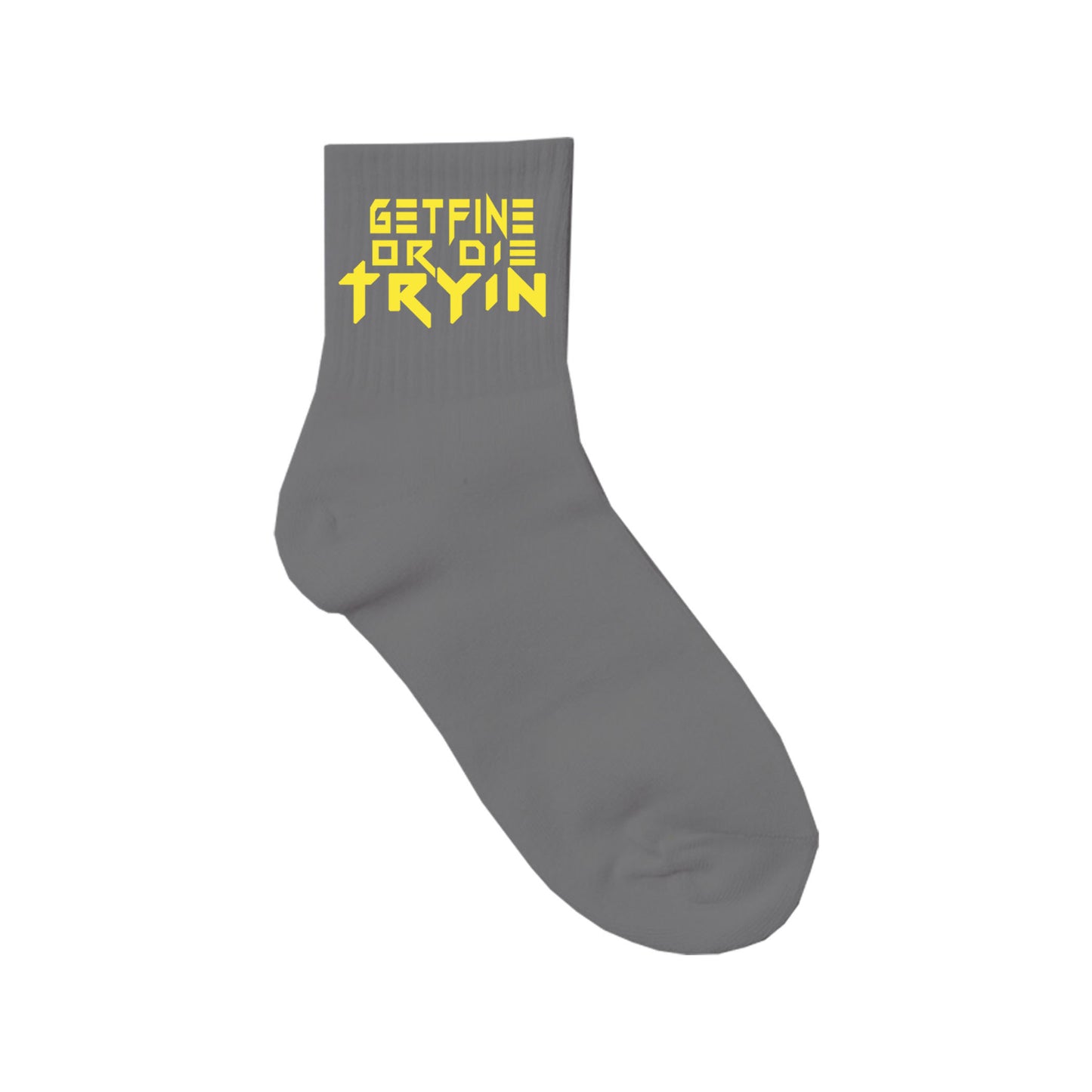 Get Fine or Die Tryin' -- Gray Limited Edition