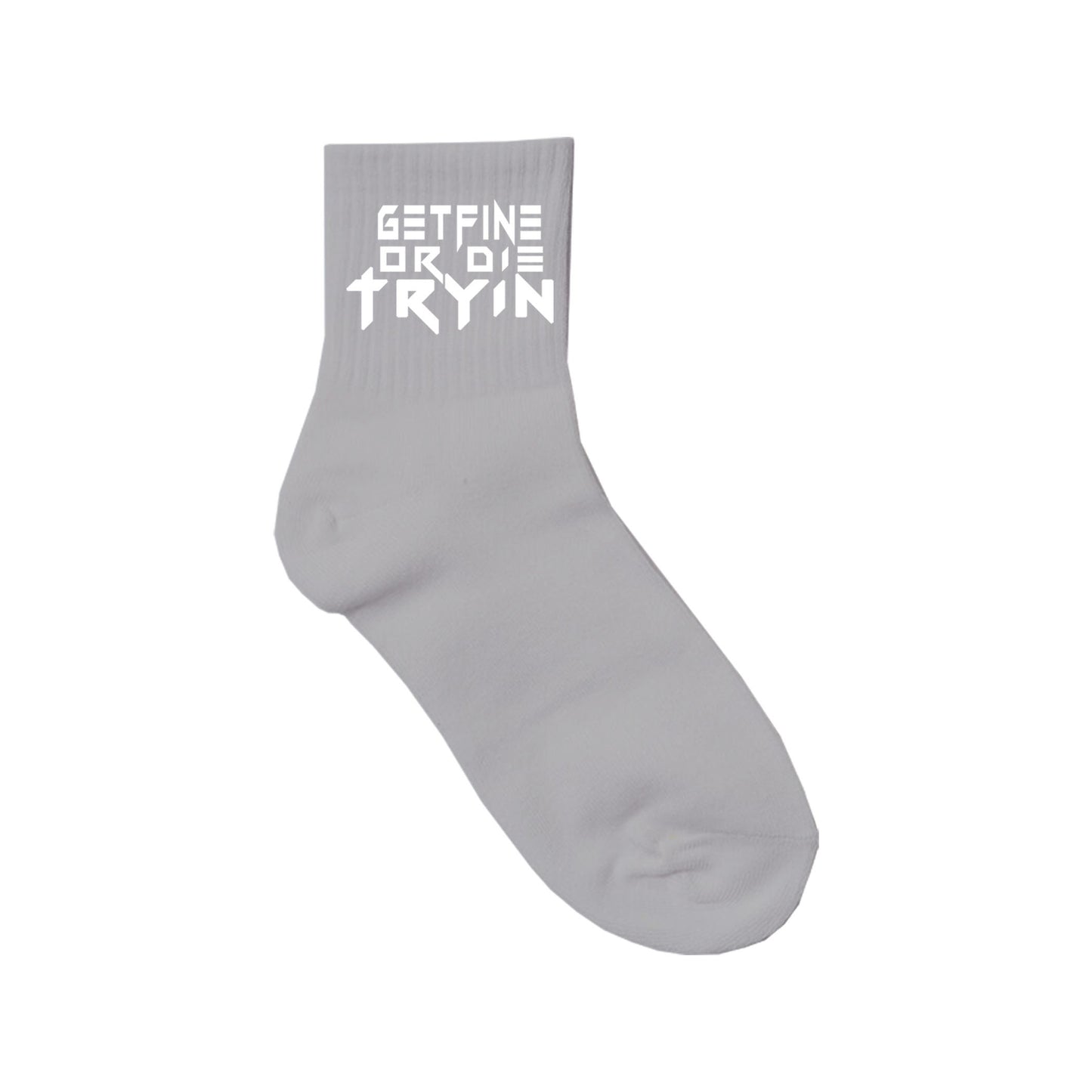 Get Fine or Die Tryin' -- Gray Limited Edition