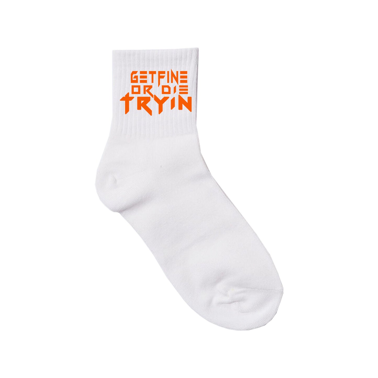 Get Fine or Die Tryin' Socks -- White