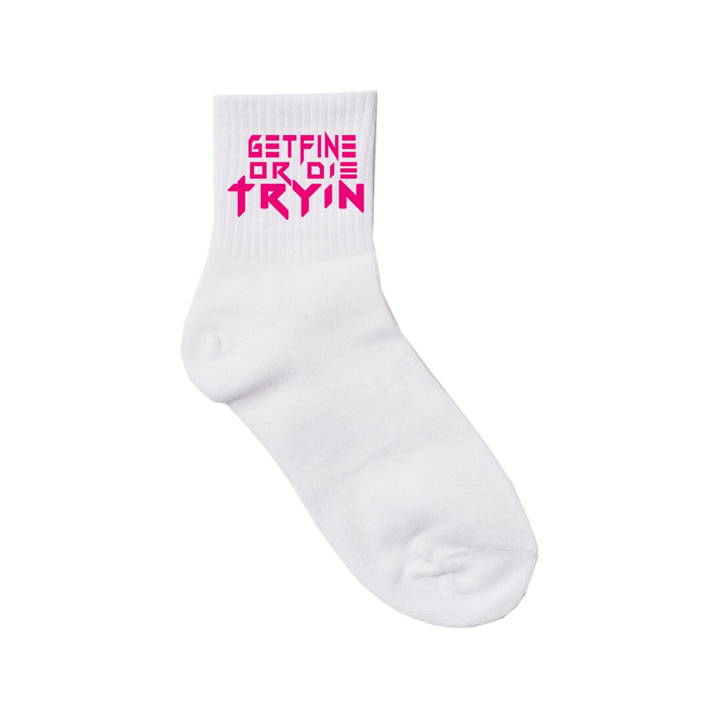 Get Fine or Die Tryin' Socks -- White