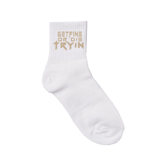 Get Fine or Die Tryin' Socks -- White